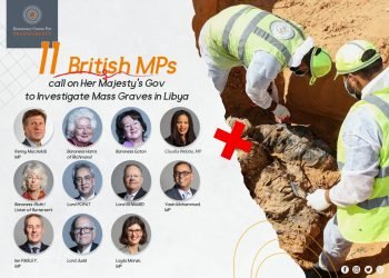 11 British MPs call on Her Majesty’s Gov to Investigate Mass Graves in Libya